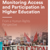 Publication front cover with text reading "Monitoring Access and Participation in Higher Education From a Human Rights Perspective" and photo of student protest with banner reading "Free education: no borders, no barriers, no business"